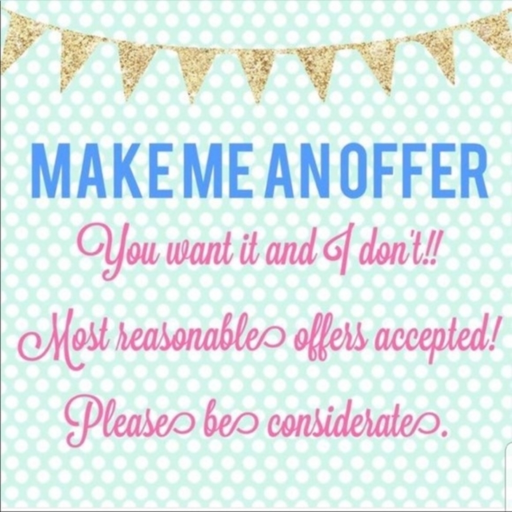 Make a reasonable offer